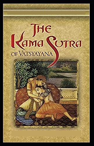 The complete illustrated Kama Sutra : Vātsyāyana : Free。